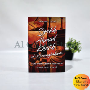 Buku Syekh Ahmad Khatib Al-Minangkabawi : Guru Para Ulama Indonesia