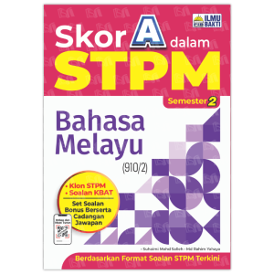 【ST】 (2026 KERTAS MODEL) ILMU BAKTI: SKOR A DALAM STPM SEMESTER 1 & 2 | BUKU PERSEDIAAN STPM