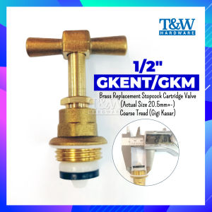 1/2in 3/4in 1in GKENT/GKM Brass Replacement Stopcock Cartridge Valve Coarse Thread Gigi Kasar [T&W Hardware] Gkent - Lazada