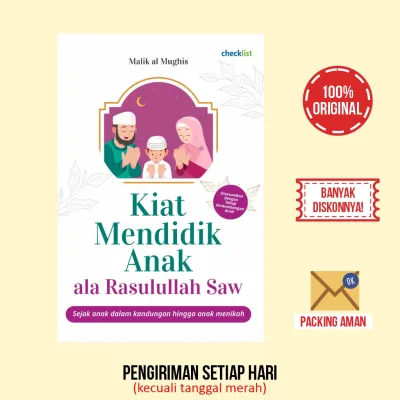 Buku Parenting Kiat Mendidik Anak ala Rasulullah SAW (Malik Al Mughis)