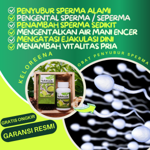 Keloreena 100% Asli - Obat Promil Alami Pengental Sperma/Seperma Penambah Sperma Sedikit Air Mani