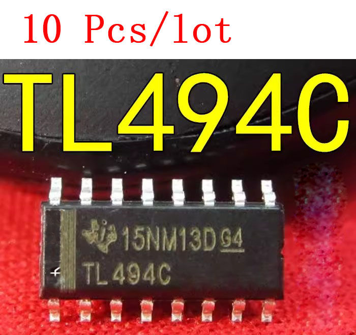 10 Pcs/lot TL494 TL494CDR Standing Chip for Switching Power Supply