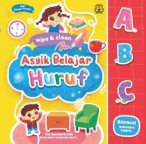 Asyik Belajar Huruf ABC [Boardbook Wipe and Clean]