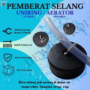 Pemberat 3inch selang aerator 3/16 Inch / Pemberat selang uniring 1/2 inch