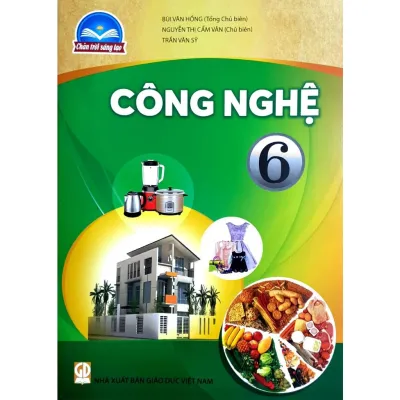 Sách giáo khoa Công Nghệ 6 Chân Trời Sáng Tạo - Bán kèm bao sách và bút chì 2B