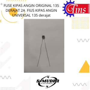 FUSE KIPAS ANGIN ORIGINAL 135 DERAJAT 2A / FIUS KIPAS ANGIN UNIVERSAL 135 derajat