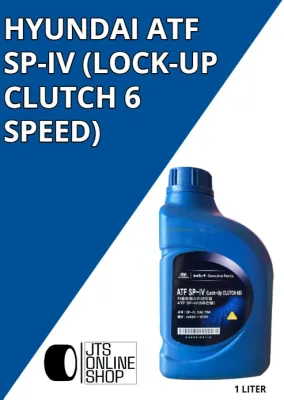 Hyundai ATF SP-IV (Lock-Up Clutch 6 Speed)