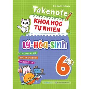 Sách - Takenote Khoa Học Tự Nhiên Lý-Hóa-Sinh 6 (MEGA)- Newshop