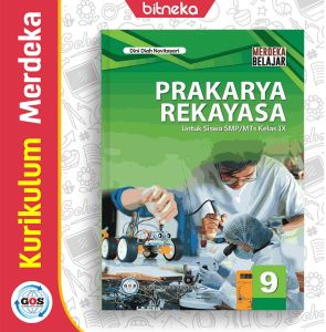 Buku Siswa Prakarya Rekayasa SMP/MTs Kelas 9 Kurikulum Merdeka - GOS