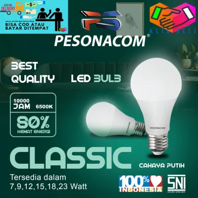 Klik-Beli Bohlam Pesonacom Lampu LED Bulb Rumah Kantor SNI Classic Termurah 7W / 9W / 12W / 15W / 18W / 23W / 28W