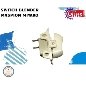 SWITCH BLENDER MASPION TOMBOL BLENDER MASPION ELEKTRONIK DAPUR BLENDER MASPION