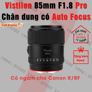 Ống kính Vistilen 85mm F1.8 Pro AF Full-Frame - Lens chuyên chân dung có lấy nét tự động dành cho Canon R/RF