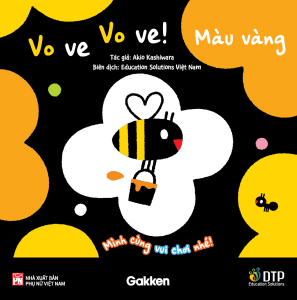 Sách - Dtpbooks - Vo ve vo ve! Màu Vàng - Mình cùng vui chơi nhé!