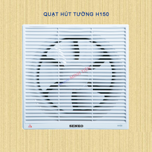 Quạt hút tường Quạt hút trần SENKO HT150 HT200 - Hàng Việt Nam chất lượng cao