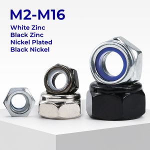 Nickel Plated Zinc Plated Carbon Steel Hex Nylon Insert Lock Nut M2 M2.5 M3 M4 M5 M6 M8 M10 M12 M14 M16 Hexagon Self-Locking Lock Nuts