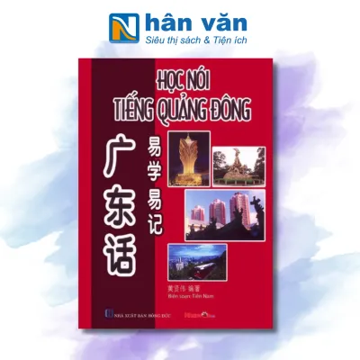 Sách- Học Nói Tiếng Quảng Đông ( Tái bản)