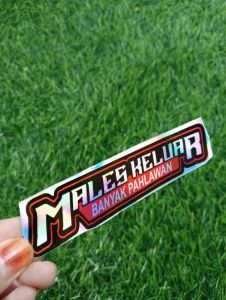 Sticker MALES KELUAR BANYAK PAHLAWAN Stiker untuk motor