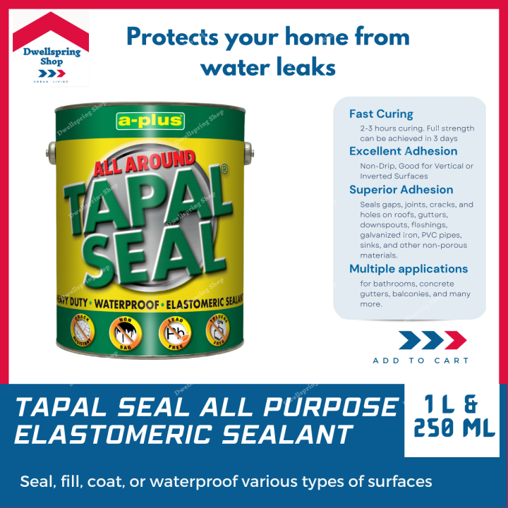 TAPAL SEAL ALL PURPOSE ELASTOMERIC SEALANT Waterproofing Roof Leak