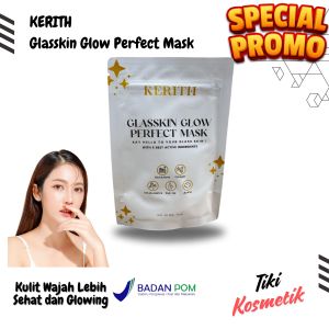 Mask Kerith Glasskin Glow Perfect Masker Wajah 40 Gr Pencerah Kulit Bebas jerawat Flek Hitam Bintik Bintik Glowing