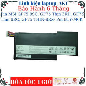 Pin laptop MSI GF75 8SC GF75 Thin 3RD GF75 Thin 8RC GF75 THIN-8RX Pin BTY-M6K