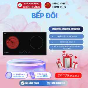 Bếp điện từ thông minh Malloca MH02IRSB MH02IRD MH02IRLB âm bàn bếp 2 vùng nấu 1 điện 1 từ