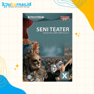 Buku Siswa Seni Teater SMA/MA Kelas 10 Kurikulum Merdeka - GOS