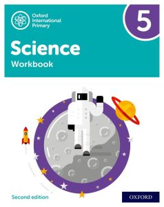 OXFORD INTERNATIONAL PRIMARY SCIENCE WORKBOOK 5 - 9781382006644 - OXFORD UNIVERSITY PRESS - SPEEDBOOKS.MY