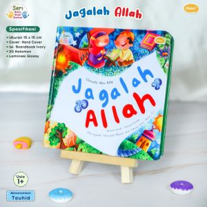 Boardbook Jagalah Allah Ahlan Buku Seri Tauhid Allah Buku Anak Balita
