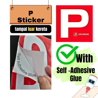 (Ready Stock) 2pcs P Sticker for Car - No Glue With Glue Inside Outside Car Tampal Dalam Luar Kereta Pelekat P Lesen Stiker JPJ Size (15cm x 15cm)