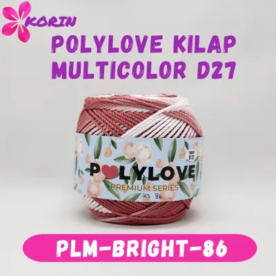 POLYLOVE MULTICOLOR BRIGHT D27 100GR / BENANG RAJUT POLYESTER OMBRE / SEMBUR