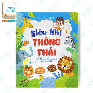 Sách - Siêu Nhí Thông Thái - Khám Phá Bí Ẩn Về Thế Giới Động Vật Có Thể Bạn Chưa Biết ( Bìa Cứng )