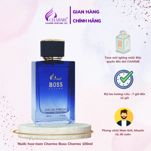 Nước hoa nam Cao Cấp Charme Boss 100ml lưu hương lâu mạnh mẽ Nam Tính chuẩn phong cách lãnh đạo