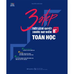 Sách 3 Step – Tiết lộ bí quyết 3 bước đạt điểm 8+ Toán học - Megabook
