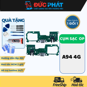 Cụm Sạc Thay Thế OP A 94 4G ( Tặng keo dán và bộ sửa )