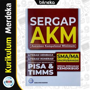 Buku Sergap AKM (PISA & TIMMS) SMA/MA Kurikulum Merdeka - GOS
