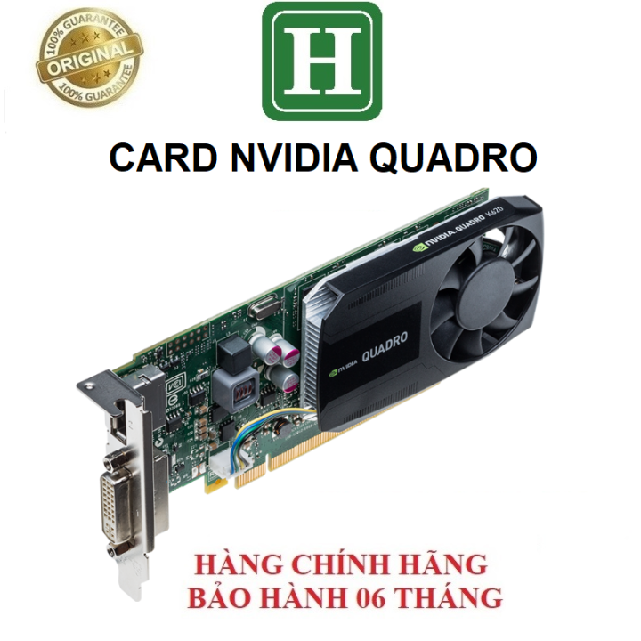 Card màn hình Nvidia Quadro 600 K420 K600 K620 K1200 hàng chính