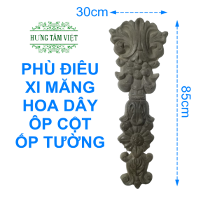 Phù điêu trang trí phù điêu xi măng Hoa Dây PDHD30x85cm gắn ốp cột nhà cột cổng trang trí công trình Biệt Thự Tân Cổ