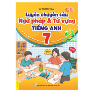 Sách - Luyện Chuyên Sâu Ngữ Pháp Và Từ Vựng Tiếng Anh 7 - Biên soạn theo chương trình SGK mới Global Success (ND)
