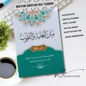 Matan Ghoyah Wa Taqrib Renggang Harokat Lengkap Kaifiyah Maani - Kitab Matan Taqrib Takrib