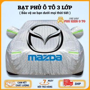Bạt Phủ Xe Ô Tô Mazda 2 Mazda 3 Mazda 6 CX5 CX8 CX9 BT50 Chất Liệu Tráng Nhôm Có Phản Quang Chống Nóng Chống Nước Có Khóa Kéo Cánh Cửa