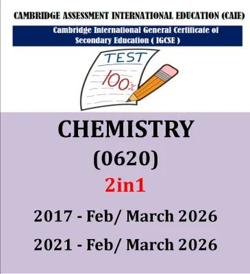 Igcse CHEMISTRY (0620) 2IN1 VERSION(PAPER 246)EXTENDED PAST YEAR PAPER 2017/2021-2026!