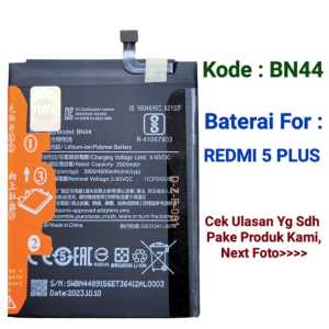 Baterai 100% New For Xiaomi Redmi 5 Plus BN44 Battery Batre 5 Plus