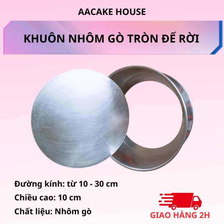 Khuôn nhôm gò đáy rời tròn cao 10cm. Có kích thước từ 10-30cm. Dùng để ...