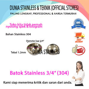 Batok Stainless 3/4" (304)