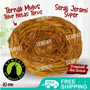 SEMPATI Tarangan Sarang Susuh Jerami Kecil Serat Bertelur Burung Kenari Blackthroat Anis Punglor Finch Lovebird Glodok Tempat Telur Burung