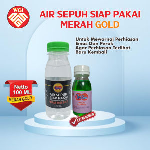 AIR EPUH SIAP PAKAI MERAH PEMBERSIH DAN PERAWATAN PERHIASAN EMAS 100 ML
