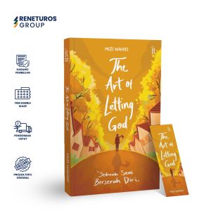 Rene Islam The Art Of Letting God Sebuah Seni Berserah Diri Buku Self Improvement - Mizi Wahid