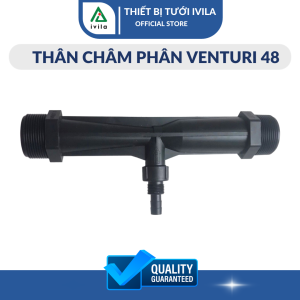 Bộ châm phân Venturi 48 Thiết bị châm phân Venturi 48mm dùng trong hệ thống tưới bộ hút phân châm phân tự động phi 48