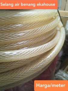 Selang Air Benang Harga Per Meter  Tebal Meteran EKAHOUSE