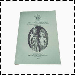 Buku Upacara Tingkat Hidup Manusia Selama Dalam Kandungan Hingga Meninggal Agama Hindu Provinsi Bali